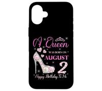 Une Reine est née Le 2 août, fête « Joyeux Anniversaire à Moi » Coque pour iPhone 16 Plus