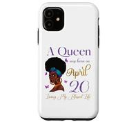 Une Reine est née Le 20 Avril et a vécu ma Vie bénie en beauté Coque pour iPhone 11