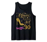 Une Reine est née Le 30 Avril Joyeux Anniversaire à Moi 30 Avril Débardeur