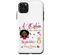 Une Reine est née Le 8 Septembre. Joyeux Anniversaire à Moi Coque pour iPhone 11 Pro Max