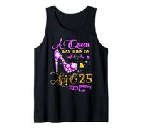 Une Reine est née Les 25 et 25 Avril, fête d'anniversaire Débardeur