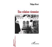 Une relation viennoise - Philippe Hecart - L'harmattan - broché - Roman