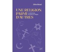 Une Religion Parmi D'autres - Le Catholicisme En Prison Et À L'hôpital