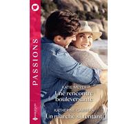 Une rencontre bouleversante / Un marché si tentant - Katie Meyer - Harlequin - Poche - Roman