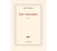 Milan Kundera – Une rencontre – Essai – Broché