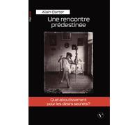 Une rencontre prédestinée - Alain Carter - VIVAT - broché - Roman