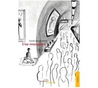 Une rencontre - Sarah Quaghebeur - Jets D'encre - broché - Roman