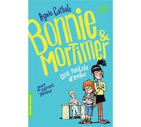 Agnès Cathala – Bonnie & Mortimer, Tome 1 : Une rentrée d'enfer
