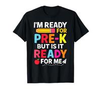 Une rentrée Scolaire Amusante Avant la Maternelle, Je suis prête pour m'amuser Avant la Maternelle T-Shirt
