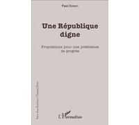 Une République digne Paul Oudart (Auteur)