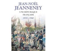 Une République Française 1870-1940