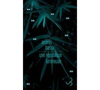 Une république lumineuse Andrés Barba (Auteur)