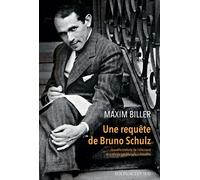 Maxim Biller – Une requête de Bruno Schulz – Roman – Actes Sud – broché