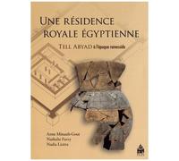 Une Résidence Royale Égyptienne - Tell Abyad À LÉpoque Ramesside