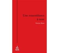 Une ressemblance à taire Fatima Mana (Auteur)
