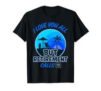 Une retraite amusante pour un enseignant - Je vous aime tous mais je suis retraité T-Shirt