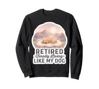 Une retraitée drôle VIT Enfin comme ma mère Chienne à la Retraite Sweatshirt