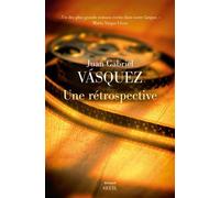 Une rétrospective - Juan Gabriel Vasquez - Seuil - broché - Roman