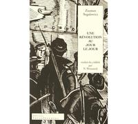 Une revolution au jour le jour - Segalowicz zusman - Interferences Eds - broché - Roman