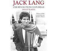 Une révolution culturelle - Dits et écrits Jack Lang (Auteur), Frédéric Martel (Directeur éditorial)