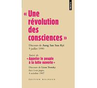 « Une révolution des consciences »: discours d'Aung San Suu Kyi, 9 juillet 1990 - suivi de « Appeler le peuple à la lutte ouverte », dis