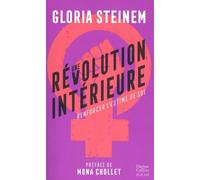 Une révolution intérieure : renforcer l'estime de soi Préface de Mona Chollet - Gloria Steinem - Harpercollins - Poche - Guide