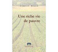 Une riche vie de pauvre