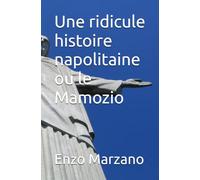 Une ridicule histoire napolitaine ou le Mamozio