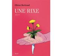 Une rixe Olivier Bertrand (Auteur)