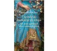 Une robe de la couleur du temps Jacqueline Kelen (Auteur)
