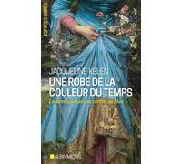Une robe de la couleur du temps – Le sens spirituel des contes de fées – Les Éditions Albin Michel