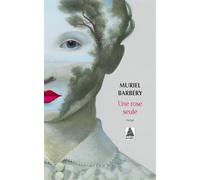 Muriel Barbery – Une rose seule – Roman – Poche (Actes Sud)