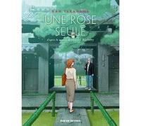Une Rose seule Kan Takahama (Auteur), Muriel Barbery (Idée originale)
