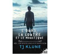 Une Route longue et sinueuse L'ours, la loutre et le moustique, T4 - T.J. Klune - MxM Bookmark - broché - Roman
