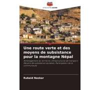 Une Route Verte Et Des Moyens De Subsistance Pour La Montagne Népal