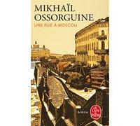 Une rue à Moscou Mikhaïl Ossorguine (Auteur)