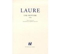 UNE RUPTURE.: 1934, Correspondances croisées de Laure avec Boris Souvarine, sa famille, Georges Bataille, Pierre et Jenny Pascal, Simone Weil