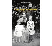 Hélène Guillaume – Une saga familiale : Conversations silencieuses – Roman – Broché