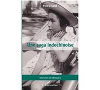 Une saga indochinoise Yves Le Jariel (Auteur)