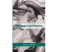 Une saga indochinoise