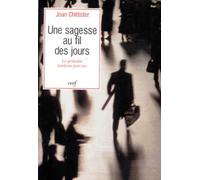 Une Sagesse Au Fil Des Jours. La Spiritualite Benedictine Pour Tous