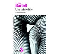 Une sainte fille et autres nouvelles