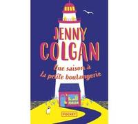 Une saison à la petite boulangerie Jenny Colgan (Auteur), Eve Vila (Traduction)