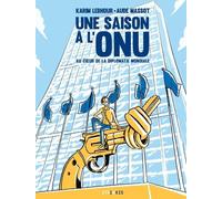 Une saison à l'ONU - Karim Lebhour - Steinkis - broché - Bande dessinée