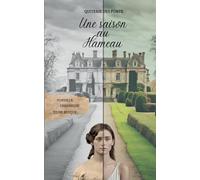 Une saison au Hameau: Yonville, chronique d'une époque