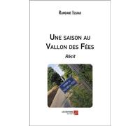 Une Saison Au Vallon Des Fées