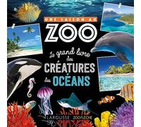 Une saison au zoo, Le grand livre des créatures des océans