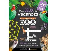 Une saison au zoo - mes jeux de vacances - du CE1 au CE2