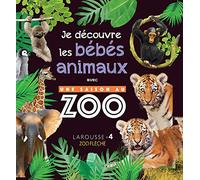 Une saison au zoo - Mon album des bébés animaux