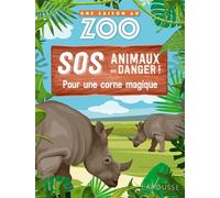 UNE SAISON AU ZOO - SOS animaux en danger - Pour une corne magique